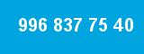 996 837 75 40